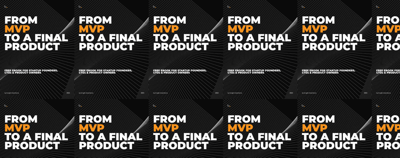 From MVP to a Final Product. Free Ebook for Startups [Get PDF]