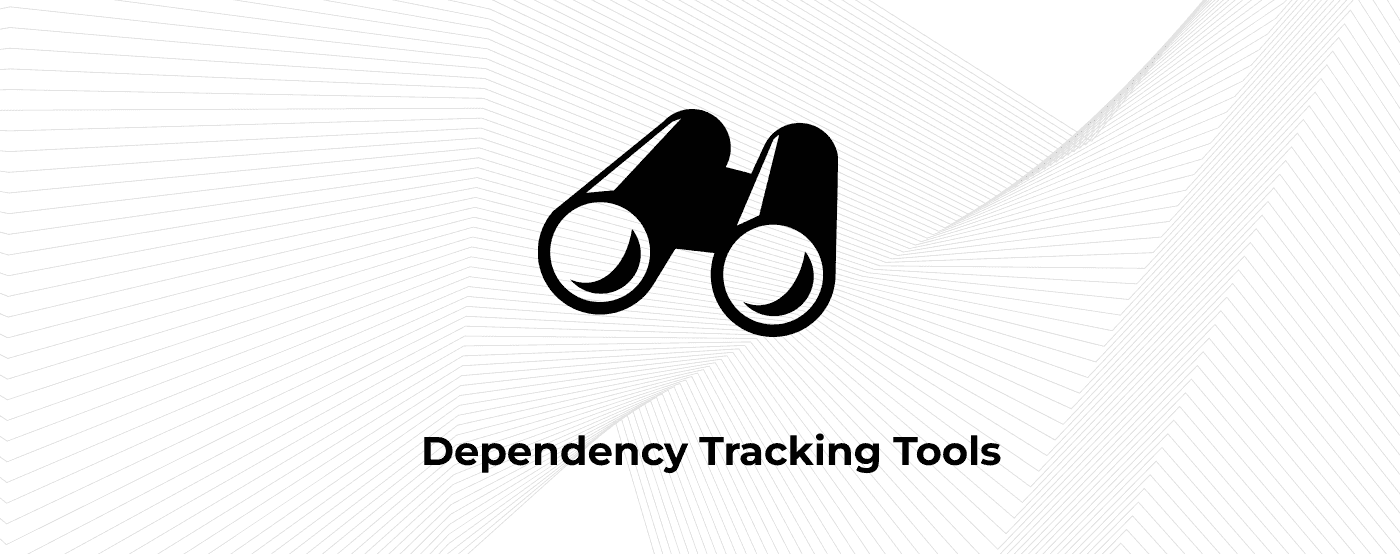 Examples of Dependency Tracking Tools for App Security