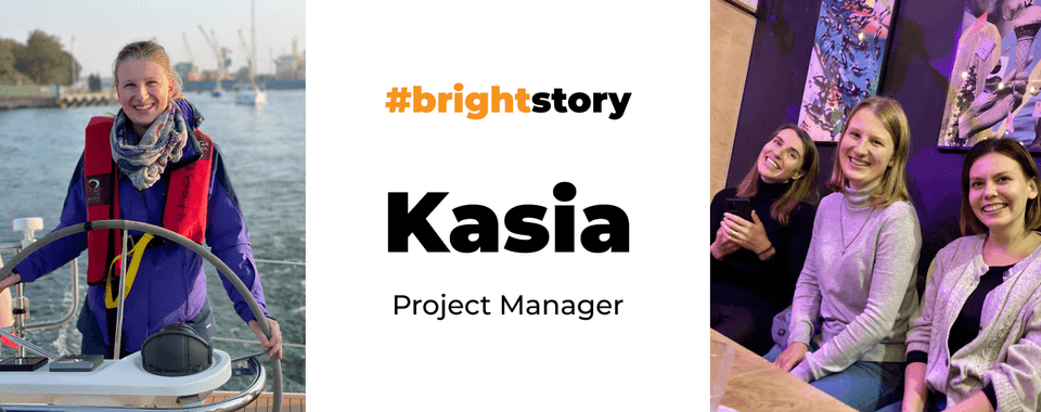 Kasia - a project manager at Bright Inventions