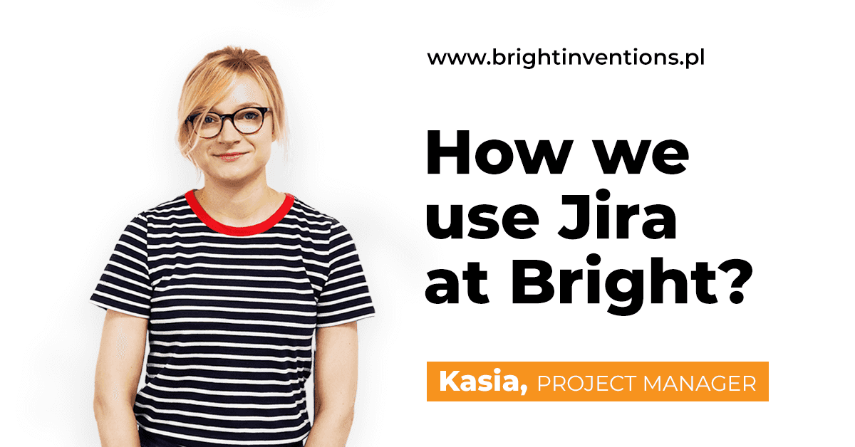 How we use Jira at Bright?