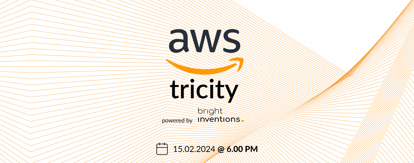 Join Tomasz Stachlewski and Grzegorz Kalwig at AWS Tricity Meetup