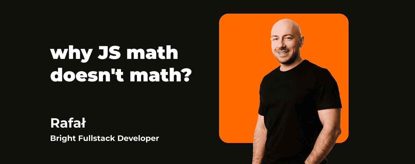Why JS Math Doesn’t Math?