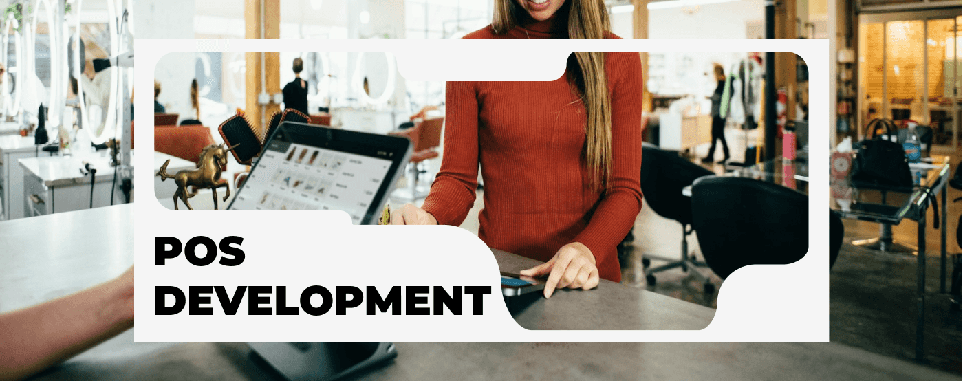 POS Software Development: 2025 Guide for Point of Sale System Vendors