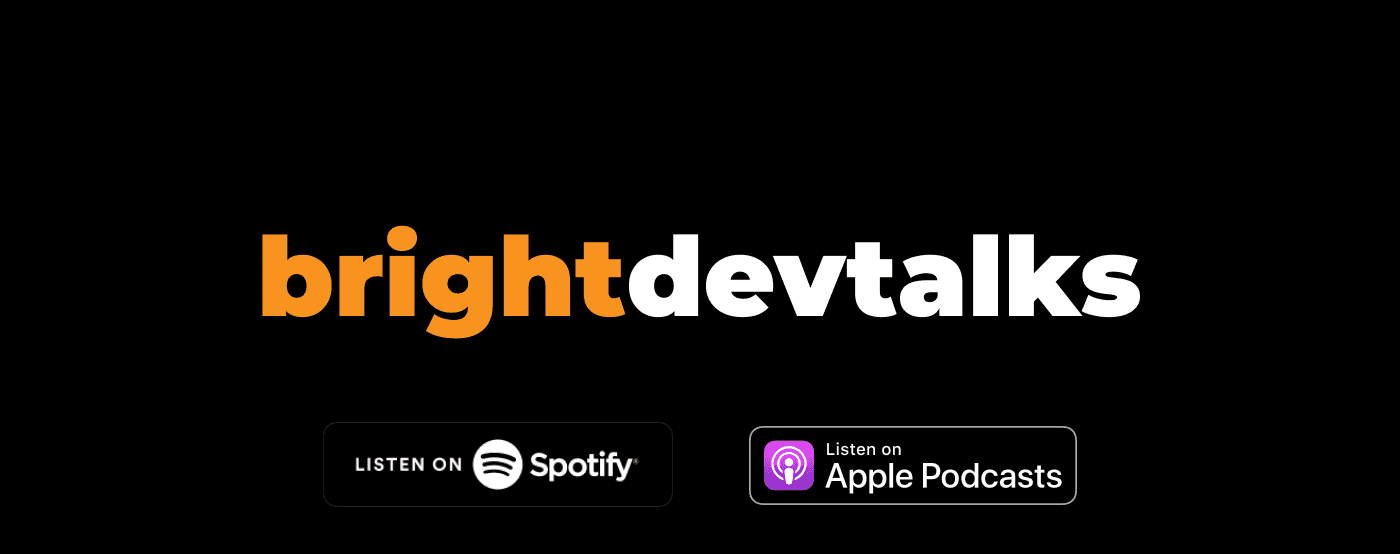 Listen to BrightDevTalks Podcast